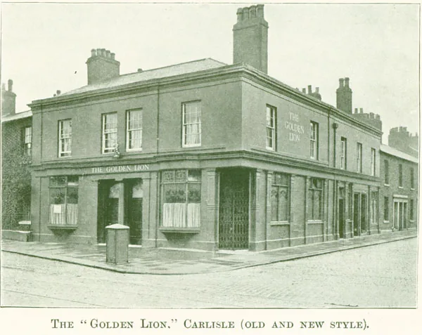 Old printed photograph of a plain two-storey corner pub with large ground-floor windows, the name The Golden Lion on the fascia and on the side wall, a tall chimney and a cobbled street, captioned The Golden Lion, Carlisle (old and new style)